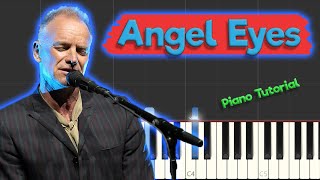 Sting  Angel Eyes  Piano Tutorial Chords Piano Karaoke [upl. by Adnawt]