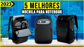 As 5 Melhores Mochila para Notebook Em 2023 [upl. by Gardol88]