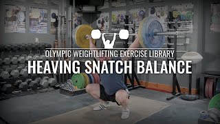 Heaving Snatch Balance  Olympic Weightlifting Exercise Library [upl. by Raffaello515]