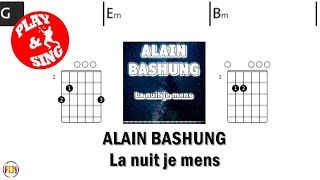 ALAIN BASHUNG La nuit je mens FCN GUITAR CHORDS amp LYRICS NO AUDIO [upl. by Colson]