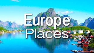 33 of the Best Places in Europe  Travel Video [upl. by Osswald489]