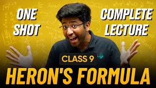 Herons Formula Class 9 in One Shot 🔥  Class 9 Maths Chapter 10 Complete Lecture [upl. by Blanca]