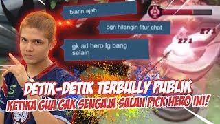 DETIKDETIK TERBULLY PUBLIK KETIKA GUA GAK SENGAJA SALAH PICK HERO INI WKKWKWKW [upl. by Loris]