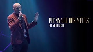 Gerardo Nieto  Piénsalo Dos Veces En Vivo [upl. by Atikram792]