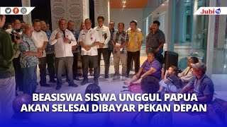 BEASISWA SISWA UNGGUL PAPUA AKAN SELESAI DIBAYAR PEKAN DEPAN [upl. by Oikim]