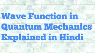 wave function in quantum mechanics hindi [upl. by Norling]