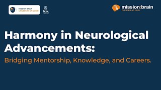 Harmony in Neurological Advancements Bridging Mentorship Knowledge and Careers [upl. by Fauman510]