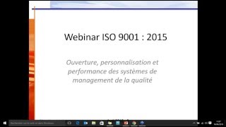 Webinar ISO 9001 Version 2015  Ouverture et performance des systèmes de management de la qualité [upl. by Iron]