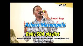 The Best of Ashers Masempelas Gospel Hits [upl. by Nedak942]