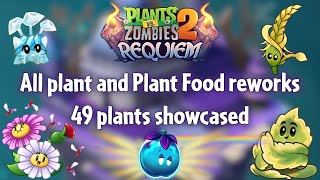 All plant reworks amp new Plant Food effects showcase  PvZ 2 Requiem [upl. by Roslyn]