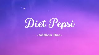 Addison Rae  Diet Pepsi Lyrics [upl. by Villada]