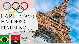 BRASIL X ANGOLA HANDEBOL FEMININO OLIMPIADAS AO VIVO olimpiadas2024 paris2024 [upl. by Teresina227]