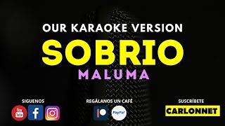 Sobrio  Maluma Karaoke EN CASA [upl. by Carnahan]