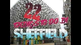 Top 22 Things To Do In Sheffield England [upl. by Sakiv]