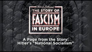 The Story of Fascism Hitler’s quotNational Socialismquot [upl. by Elkcim455]