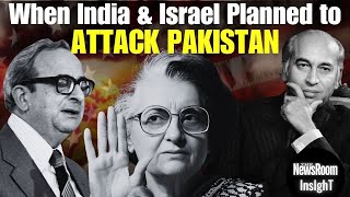 The Secret Plot How India and Israel Almost Attacked Pakistan’s Nuclear Program [upl. by Nowell]