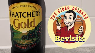 The Cider Drinker Revisits  Thatchers Gold [upl. by Lynnelle]