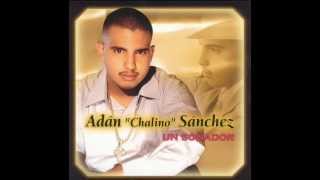 Un Soñador  Adan Chalino Sanchez [upl. by Elianora]