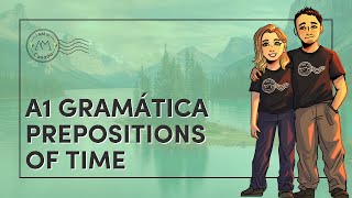 34 A1 Gramática  Prepositions of Time [upl. by Goldshlag649]