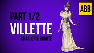 VILLETTE Charlotte Bronte  FULL AudioBook Part 12 [upl. by Tarrsus320]