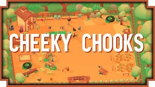 Cheeky Chooks  Chicken Farming Game [upl. by Dloreh]