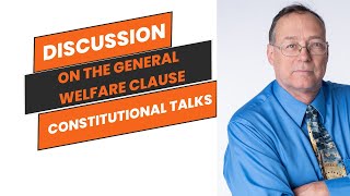 The General Welfare Clause [upl. by Amjan]