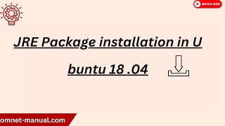 JRE Package installation in Ubuntu 18 04 [upl. by Lalage401]