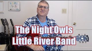 The Night Owls by Little River Band Guitar Lesson with TAB [upl. by Sinnaiy]