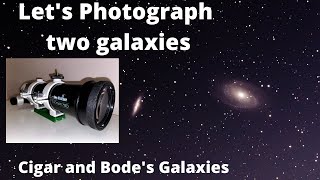 Lets Photograph Two Galaxies Through a Telescope [upl. by Yelyac]