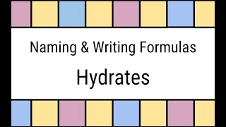 Naming amp Formulas Hydrates [upl. by Sitoiyanap]