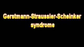 What Is The Definition Of Gerstmann Straussler Scheinker syndrome [upl. by Lenwood]