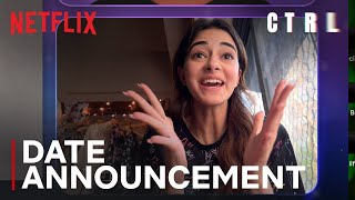 CTRL  Date Announcement  4 October  Ananya Panday Vihaan S Vikramaditya Motwane  Netflix India [upl. by Orsini]