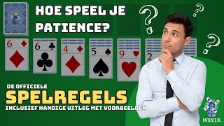 Hoe Speel je Patience Solitaire  Officiële Spelregels Eenvoudig Uitgelegd [upl. by Nedle]