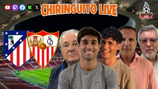 ⚽ ATLÉTICO DE MADRID  SEVILLA  CHIRINGUITO LIVE [upl. by Anial]