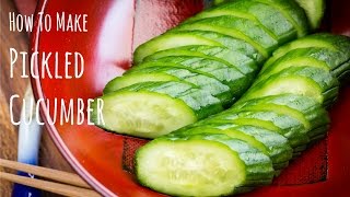 How to Make Japanese Pickled Cucumber Recipe きゅうりの漬物の作り方（レシピ） [upl. by Eiramannod145]