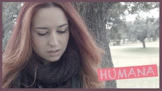 HUMAN  Christina Perri COVER EN ESPAÑOL [upl. by Rodnas484]