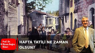 HAFTA TATİLİ NE ZAMAN OLSUN [upl. by Atews]