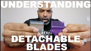 UNDERSTANDING DETACHABLE BLADES FOR FADING [upl. by Edelson]