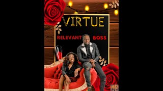 Relevant Boss  Virtue Official Audio [upl. by Annoj]