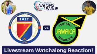 Haiti Vs Jamaica 202324 CONCACAF Nations League Livestream Watchalong Reaction [upl. by Atalayah]