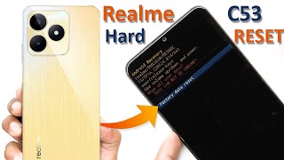 How To Realme C53 Hard ResetRemove Screen Lock  Realme RMX3760 Wipe DataPattern Unlock Without Pc [upl. by Inoy]