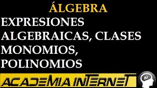 Polinomios monomios grados expresiones algebraicas clases [upl. by Leibrag]