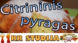 Citrininis pyragas  Ryčka sugrįžo  Pasigamink pats  S02E06 [upl. by Trauts]