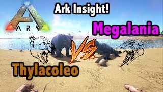 Ark Insight  Thylacoleo VS Megalania [upl. by Aziza684]