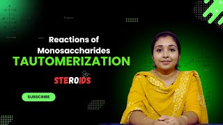 What is Tautomerization  Reactions of Monosaccharides  Malayalam  STEROIDS Official [upl. by Nirahs666]