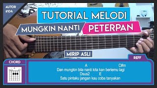 Tutorial Gitar MUNGKIN NANTI  PETERPAN VERSI ASLI LENGKAP [upl. by Truelove470]