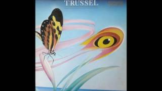 Trussel  I Love It [upl. by Bromley]