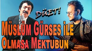 Müslüm Gürses ft Alper Selan  Olmasa Mektubun [upl. by Edrahc983]