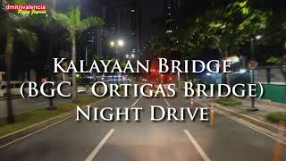 BGC Ortigas Bridge  Kalayaan Bridge Complete Night Drive 2021 [upl. by Juan125]