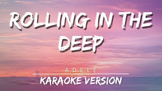 Adele  Rolling in the Deep Karaoke Version  Best Music 2023 [upl. by Assilim]